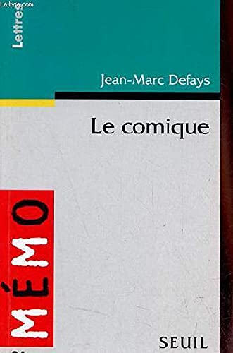 Le Comique. Principes, procédés, processus 9782020230292