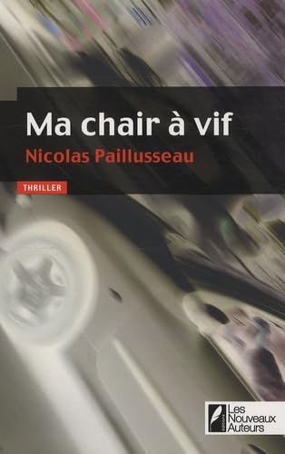 Ma chair à vif 9782917144343