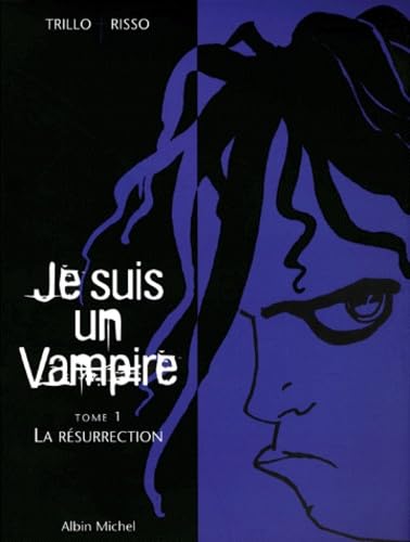 Je suis un vampire, tome 1 : la résurrection 9782226114662