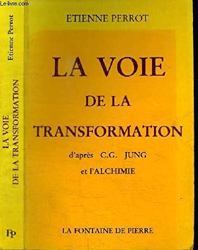 La voie de la transformation d'après C. J. Jung et l'alchimie 9782902707089