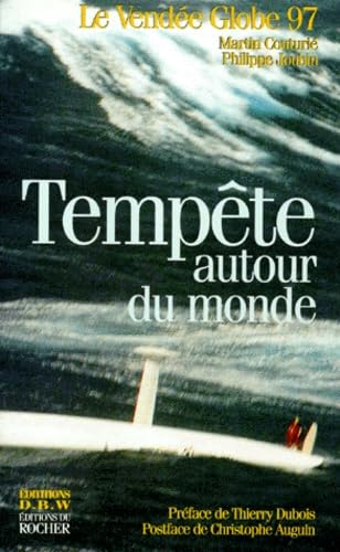 Tempête autour du monde - Le Vendée Globe 97 9782268025506