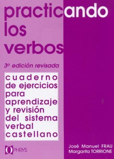 Praticando los verbos - Cuaderno de ejercicios para aprendizaje y revisión del sistema verbal castellano 9782708007321