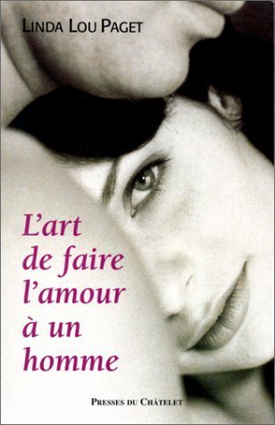 L'Art de faire l'amour à un homme 9782845920033