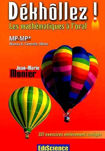 Dékhôllez ! Les maths à l'oral MP-MP* - Niveau X, Centrale, Mines 9782100075430