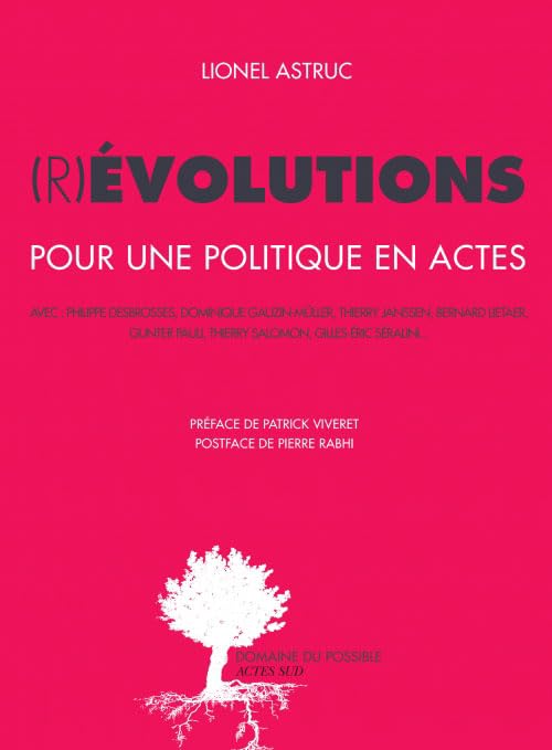 (R)évolutions: Pour une politique en actes 9782330002053