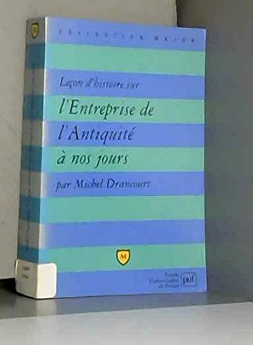 Leçon d'histoire sur l'Entreprise de l'Antiquité à nos jours 9782130483427