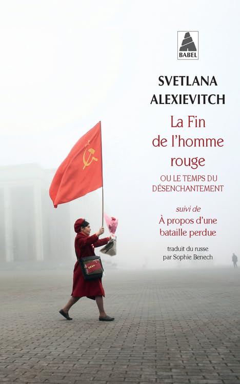 La Fin de l'homme rouge: Ou le temps du désenchantement 9782330066840