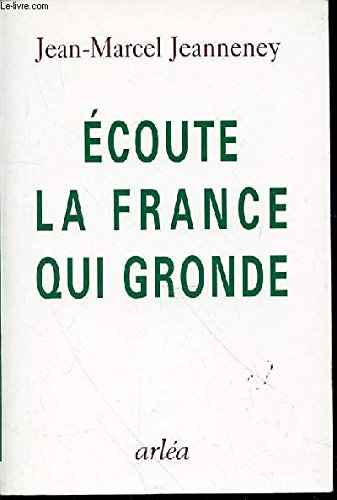 Écoute la France qui gronde 9782869592933