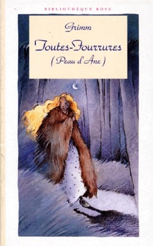 Toutes-Fourrures (Peau-d'Ane) ; Le roi de la Montagne d'Or 9782010207310