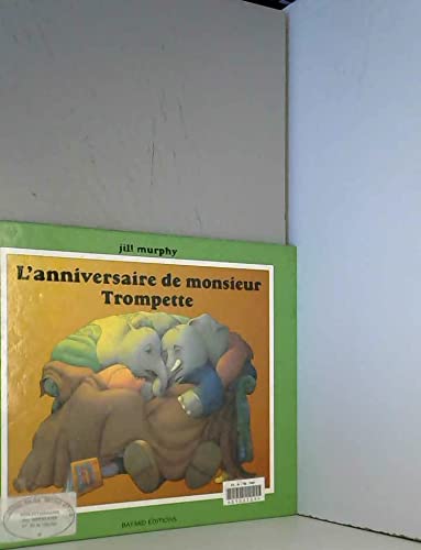 L'anniversaire de monsieur Trompette 9782227705609