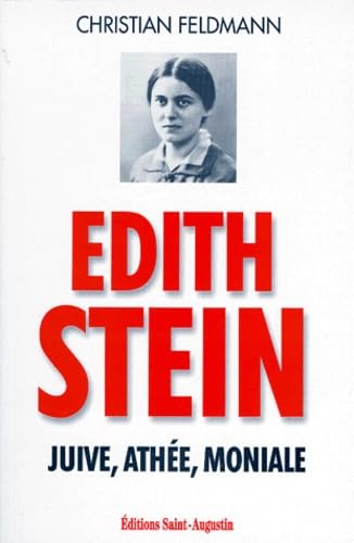 Edith Stein. Juive, athée, moniale 9782880111328