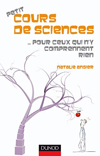 Petit cours de sciences... pour ceux qui ne comprennent rien 9782100514571