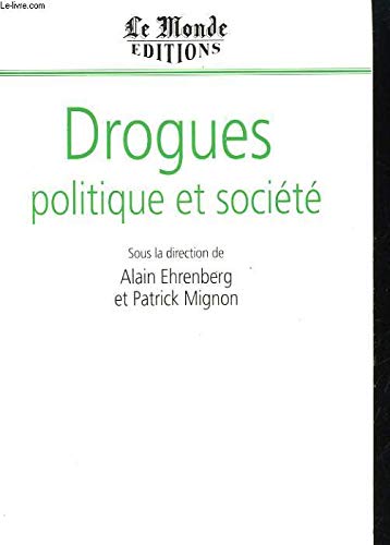 Drogues : politique et societe 9782878990393