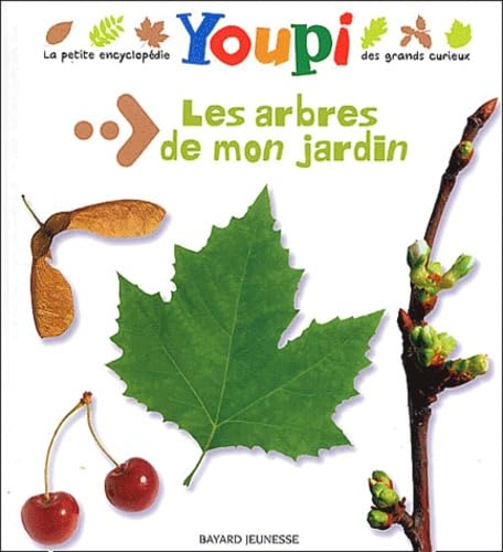 Les Arbres de mon jardin, numéro 3 9782747012973