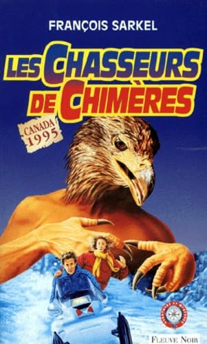 Les chasseurs de chimères 9782265053724