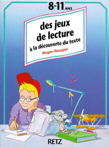 Des jeux de lecture: A la découverte du texte 9782725613420