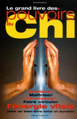 Le grand livre des pouvoirs du Chi 9782841970797