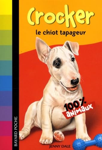 Crocker le chiot tapageur 9782747026789