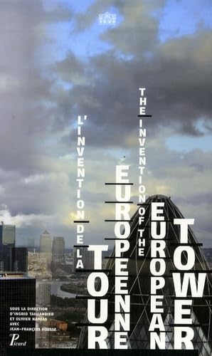 L'Invention de la tour européenne. The Invention of the european tower. 9782708408432