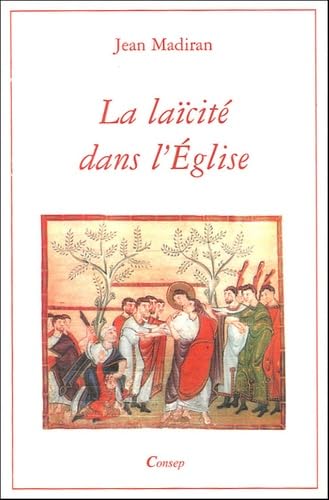La laïcité dans l'Eglise 9782851621597