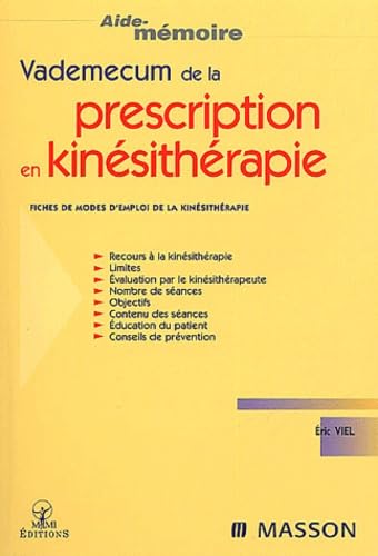 Le vademecum de la prescription en kinésithérapie 9782294009914