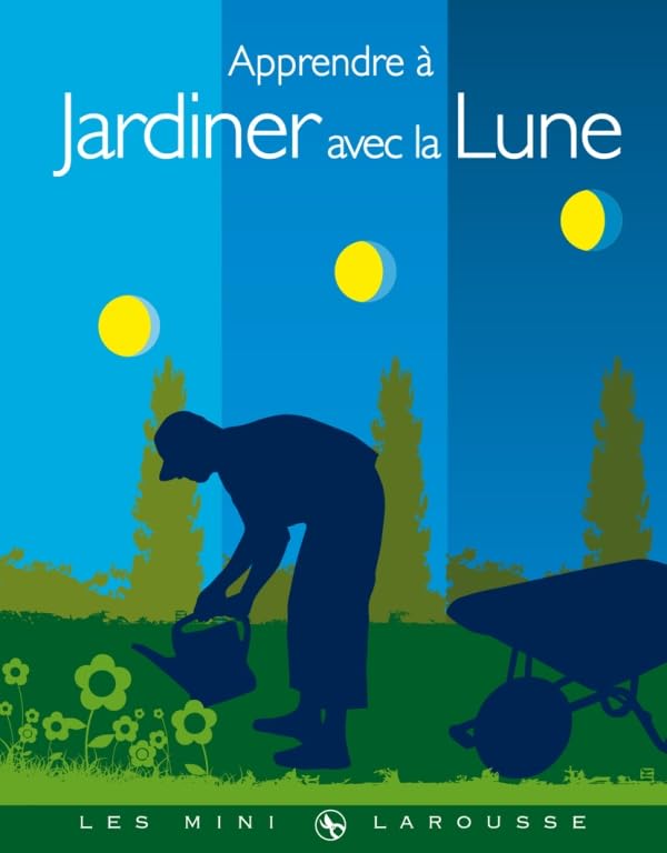 Apprendre à jardiner avec la Lune 9782035869104