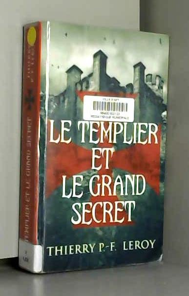 Le Templier et le grand secret 9782298100150