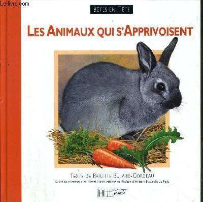 Les animaux qui s'apprivoisent 9782010197949