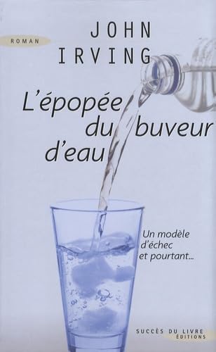 L'épopée du buveur d'eau 9782738222909