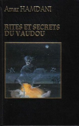 Rites et secrets du vaudou 