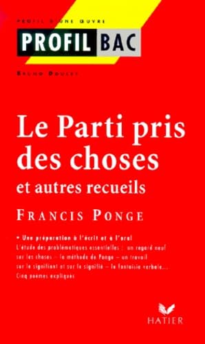 Le Parti pris des choses et autres recueils, Francis Ponge 9782218734045
