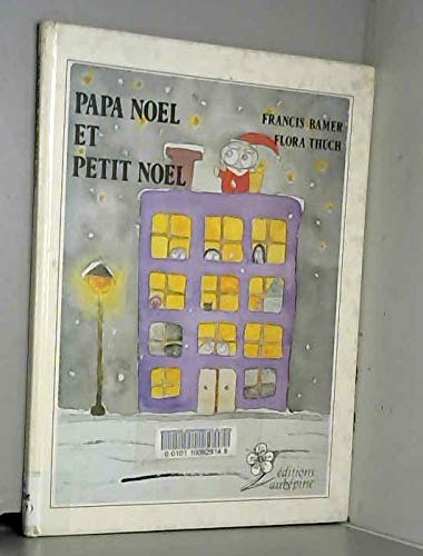 Papa Noël et petit Noël (Collection Pétale) 9782866750077