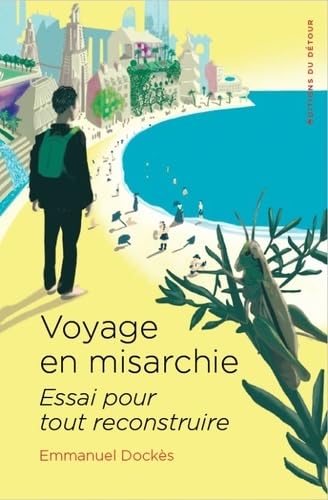 Voyage en misarchie: Essai pour tout reconstruire 9791097079444