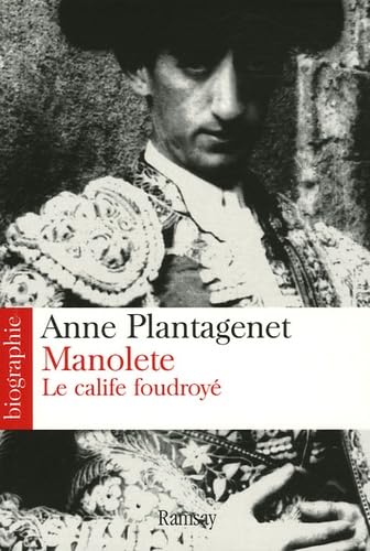 Manolete: Le calife foudroyé 9782841147472