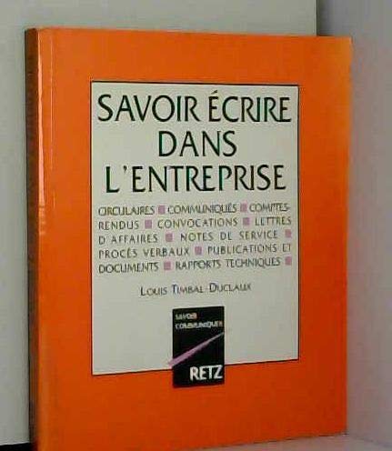 Savoir ecrire dans l'entreprise 9782725614724