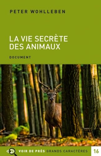 La vie secrète des animaux: Amour, deuil, compassion : un monde caché s'ouvre à nous 9782378281441