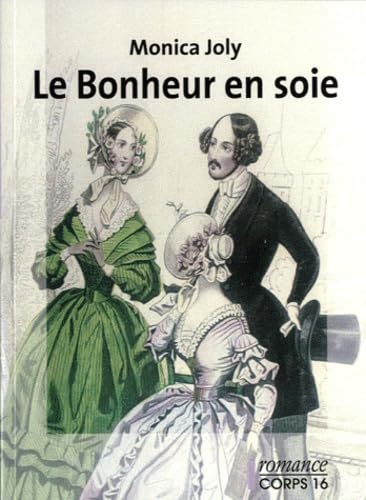 Le bonheur en soie 9782840577799