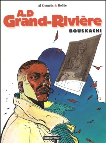 A.D. Grand-Rivière, tome 4 : Bouskachi 9782203390010