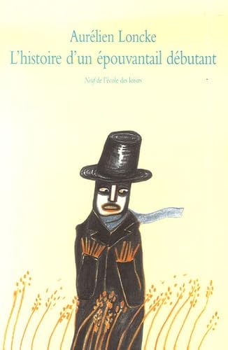 l'histoire d un epouvantail debutant 9782211085793