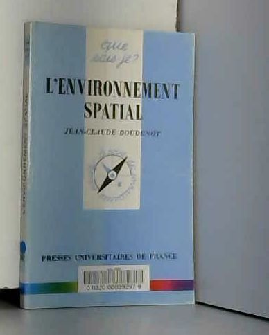 L'environnement spatial 9782130472711