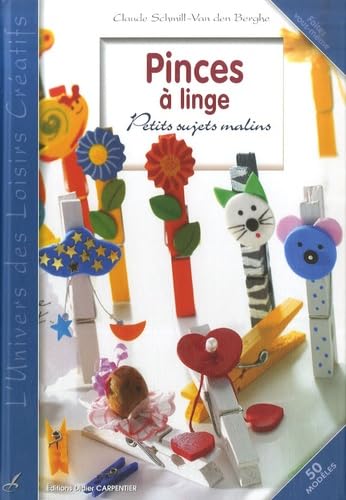 Pinces à linge: Petits sujets malins 9782841674930