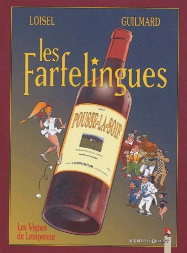 Les Farfelingues, tome 3 : Les Vignes de l'empereur 9782749300665