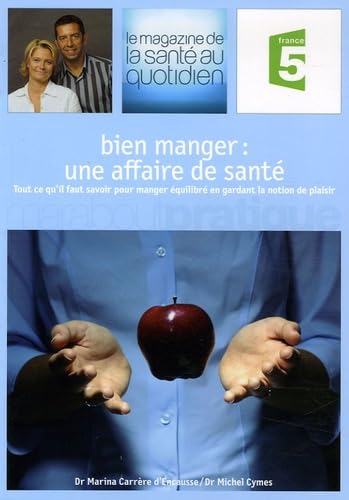 Bien manger : une affaire de santé 9782501045995