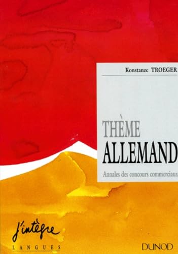 Theme Allemand. Annales Des Concours Commerciaux 9782100023783