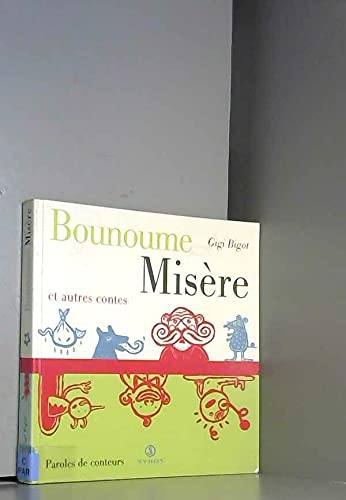 Bounoume Misère et autres contes 9782841462377