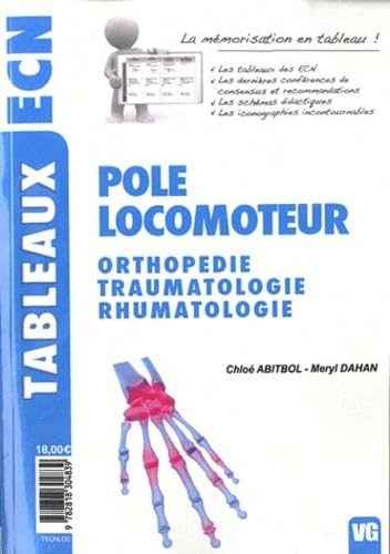 Pôle locomoteur: Orthopédie, Traumatologie, Rhumatologie 9782818304839