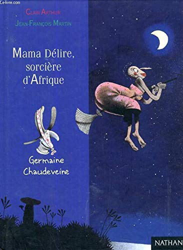 Mama délire, sorcière d'Afrique 9782092750704