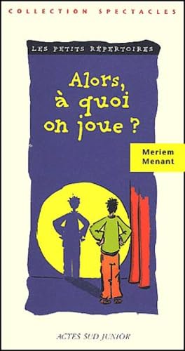 Alors à quoi on joue ? 9782742738595