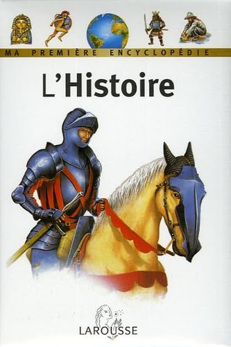 L'histoire : Ma première encyclopédie 9782035651549