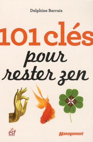 101 cles pour rester zen 9782710124955
